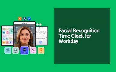 AI Facial Recognition Time Clock for Workday: Cut Labor Costs and Stop Payroll Inaccuracies Forever