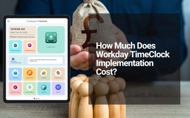 Workday Time Clock Implementation Cost: How Inaccurate Time Tracking quietly Drains Payroll and Raises Compliance Risks